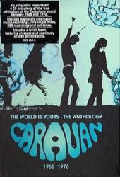 Caravan : The World Is Yours: the Anthology 1968-1976